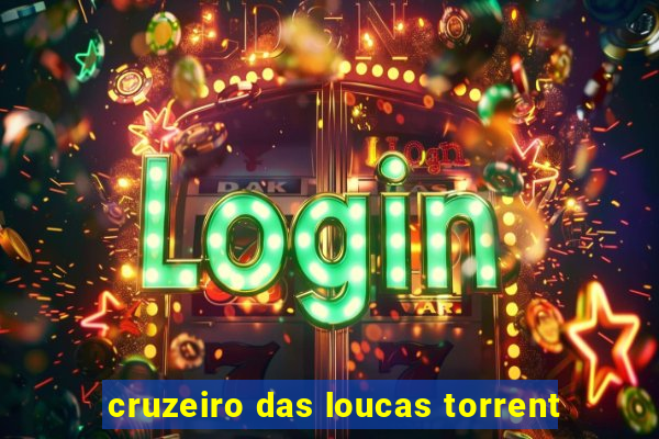 cruzeiro das loucas torrent